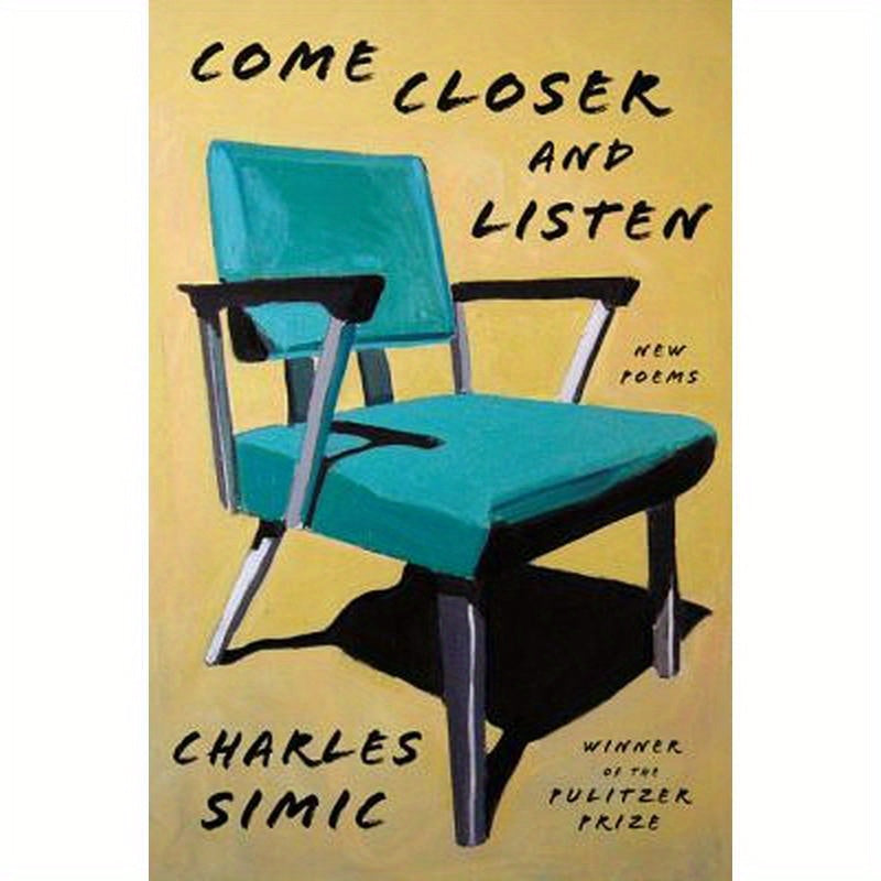 Come Closer and Listen: New Poems