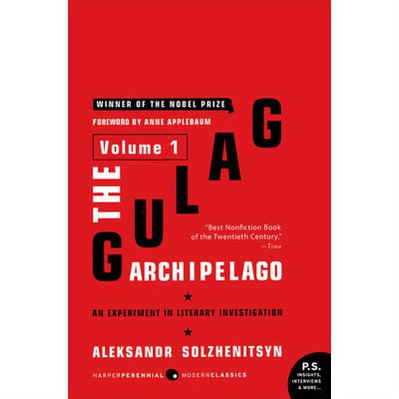 The Gulag Archipelago [Volume 1]: An Experiment in Literary Investigation