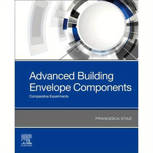 Advanced Building Envelope Components: Comparative Experiments