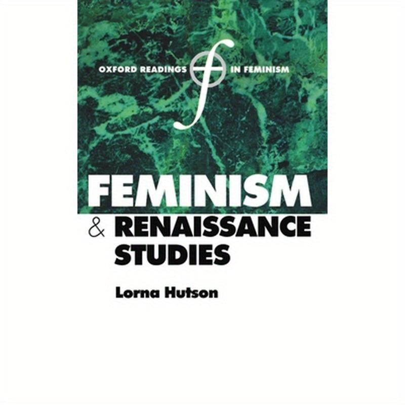 Feminism and Renaissance Studies