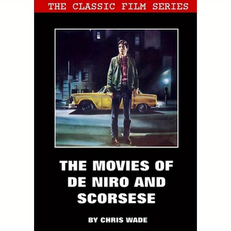 Classic Film Series: The Movies of De Niro and Scorsese