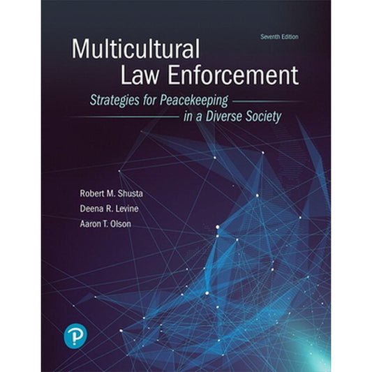 Multicultural Law Enforcement: Strategies for Peacekeeping in a Diverse Society