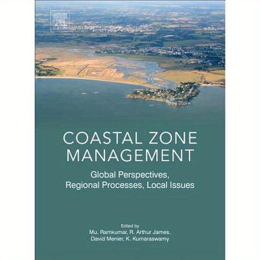 Coastal Zone Management: Global Perspectives, Regional Processes, Local Issues