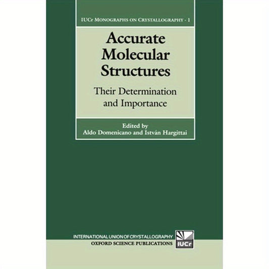 Accurate Molecular Structures: Their Determination and Importance