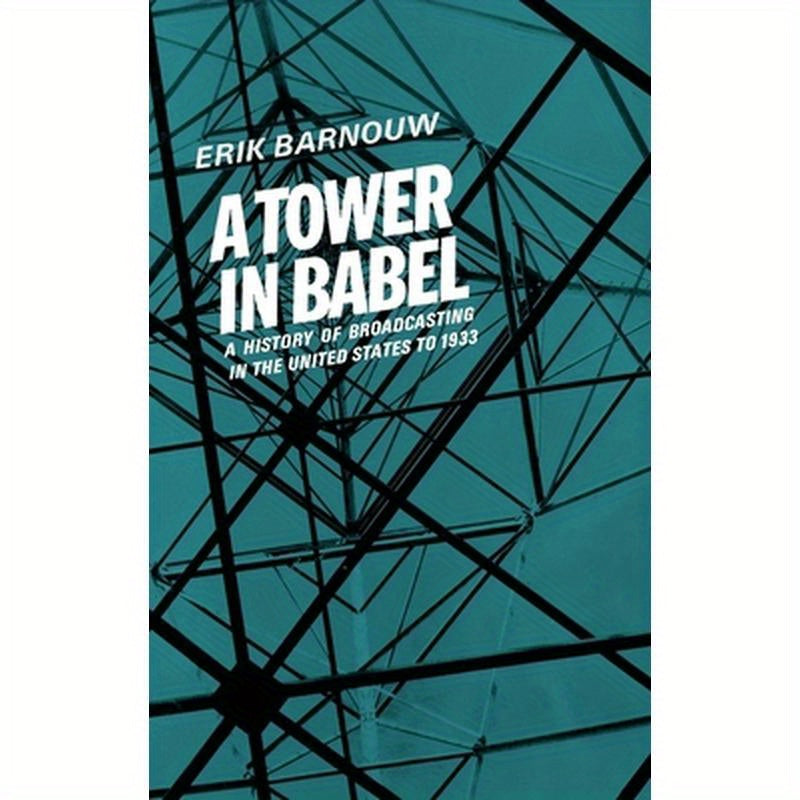 A Tower in Babel: To 1933