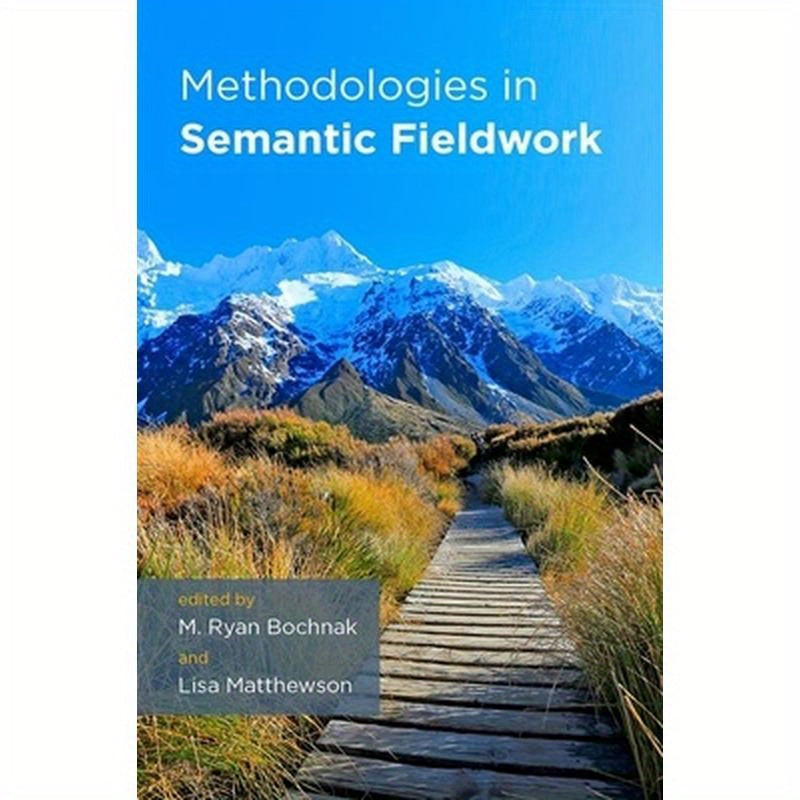 Methodologies in Semantic Fieldwork