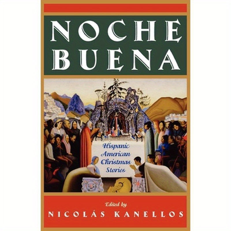 Noche Buena: Hispanic American Christmas Stories
