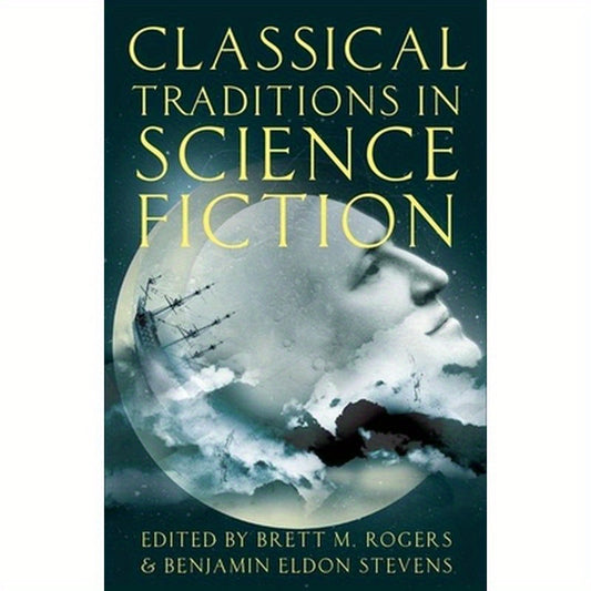 Classical Traditions in Science Fiction