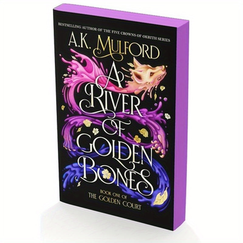 A River of Golden Bones: Book One of the Golden Court