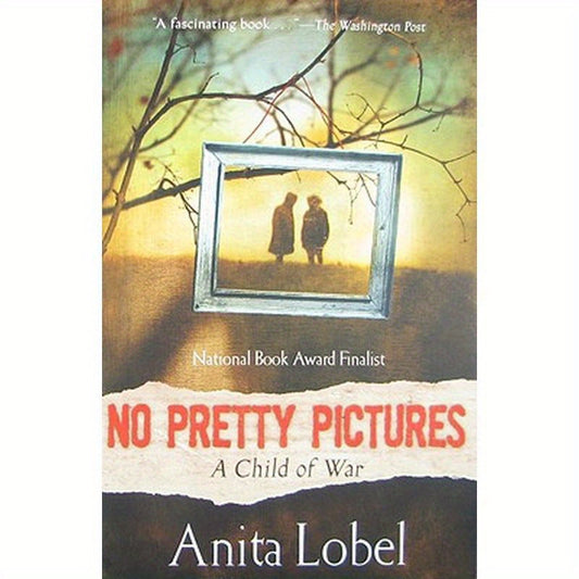 No Pretty Pictures: A Child of War