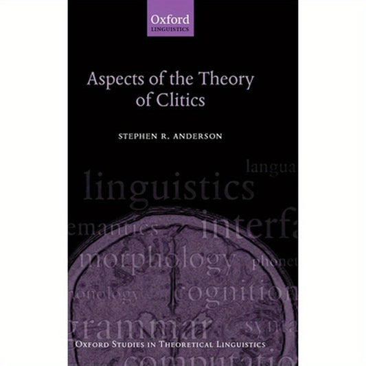 Aspects of the Theory of Clitics