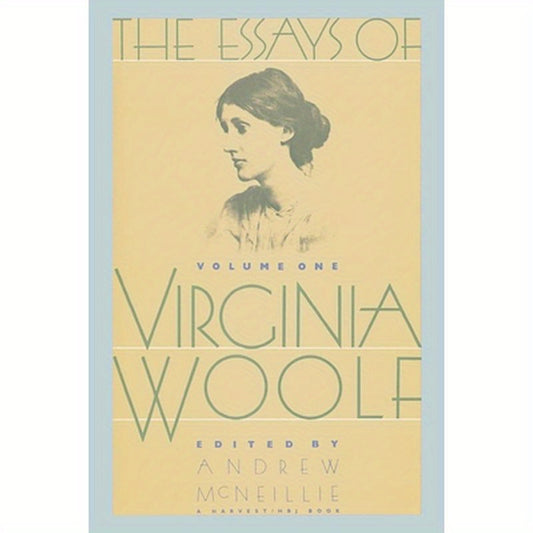 Essays of Virginia Woolf Vol 1: Vol. 1, 1904-1912