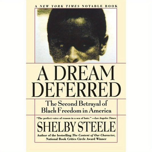 A Dream Deferred: The Second Betrayal of Black Freedom in America