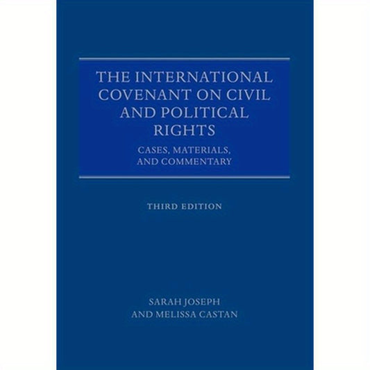 The International Covenant on Civil and Political Rights: Cases, Materials, and Commentary