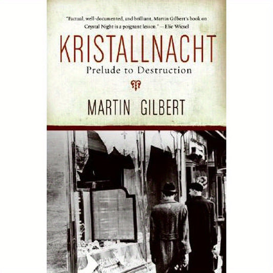 Kristallnacht: Prelude to Destruction