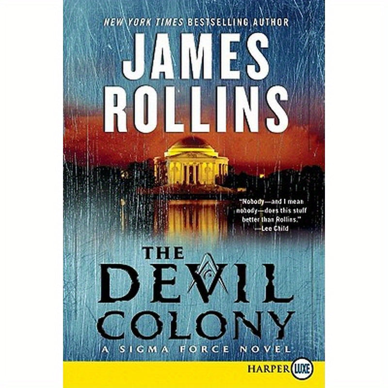 The Devil Colony: A SIGMA Force Novel