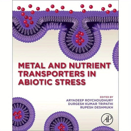 Metal and Nutrient Transporters in Abiotic Stress