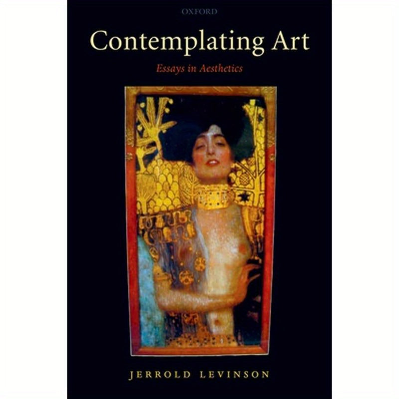 Contemplating Art: Essays in Aesthetics