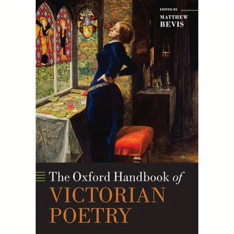 The Oxford Handbook of Victorian Poetry