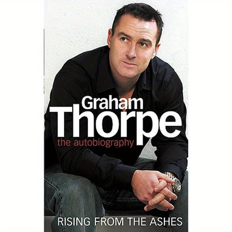Graham Thorpe: Rising from the Ashes
