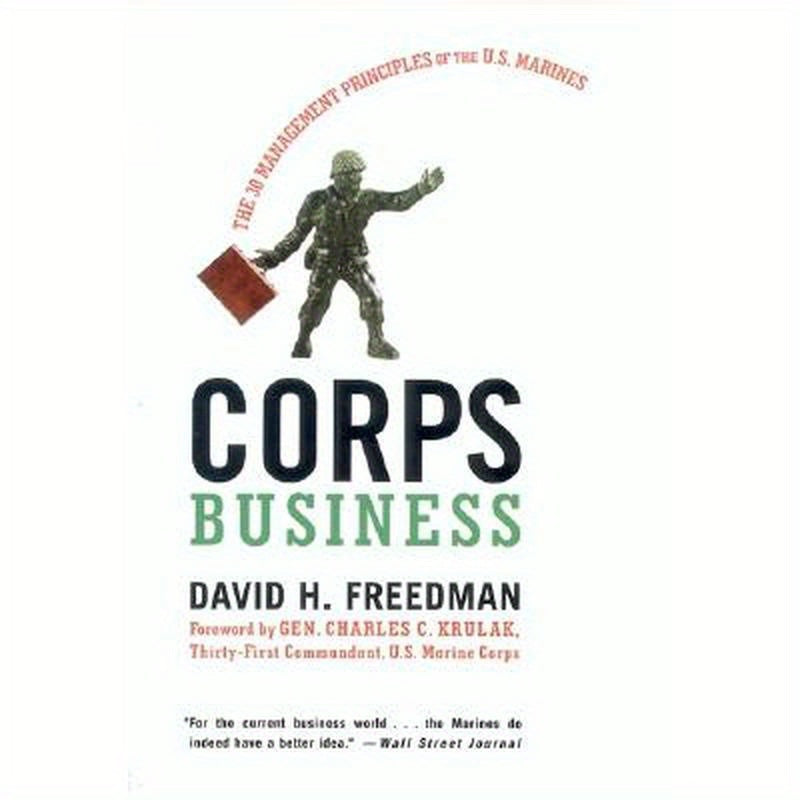 Corps Business: The 30 Management Principles of the U.S. Marines