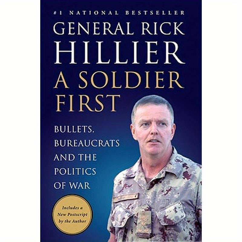 A Soldier First: Bullets, Bureaucrats and the Politics of War