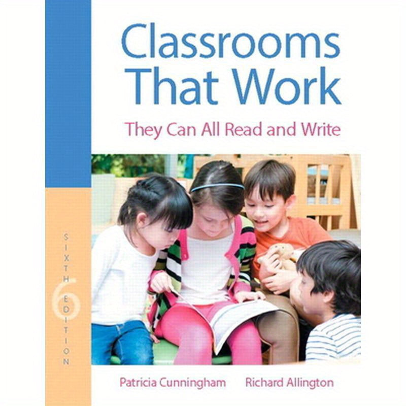 Classrooms That Work They Can All Read and Write