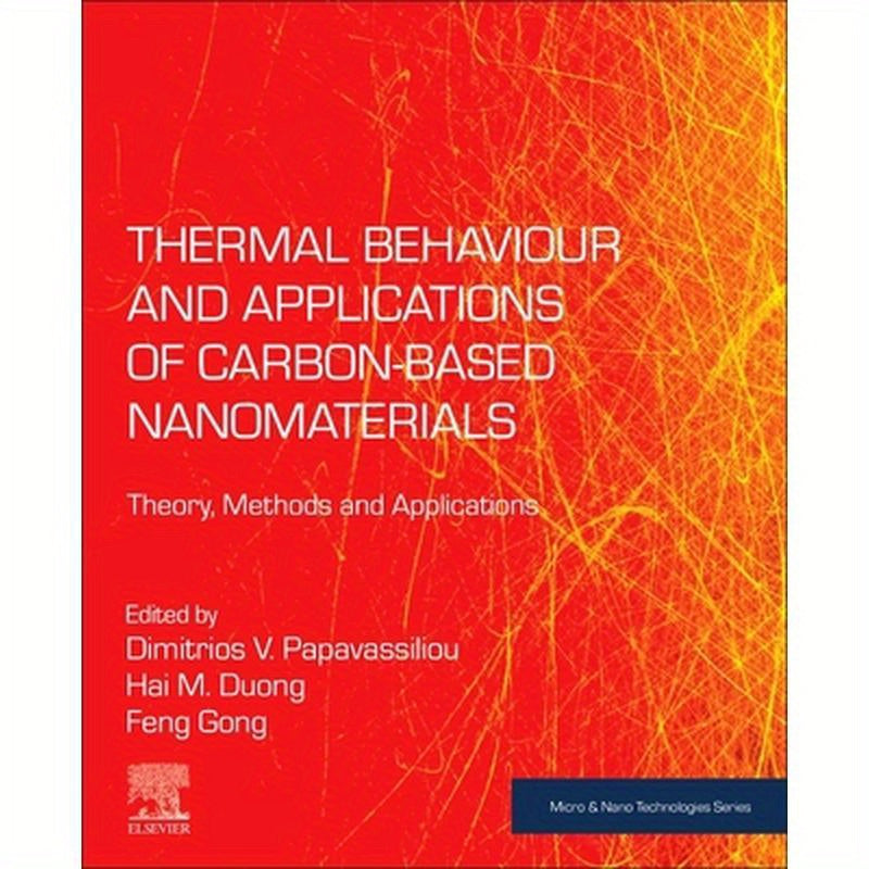 Thermal Behaviour and Applications of Carbon-Based Nanomaterials: Theory, Methods and Applications