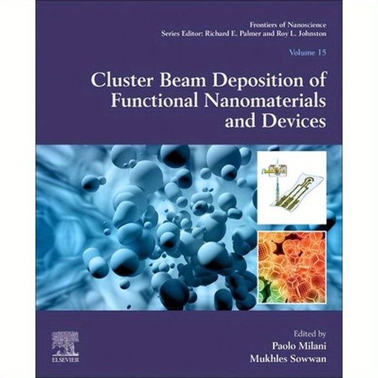 Cluster Beam Deposition of Functional Nanomaterials and Devices: Volume 15