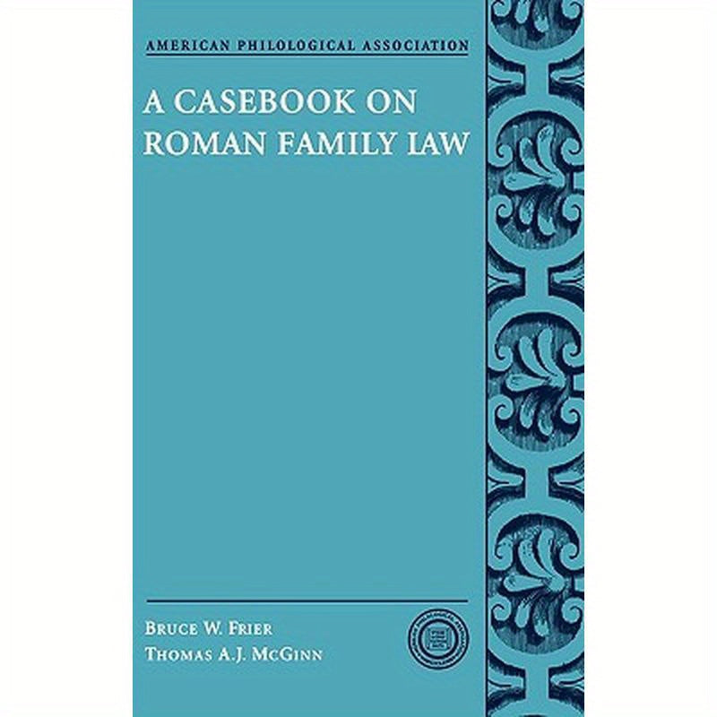 A Casebook on Roman Family Law