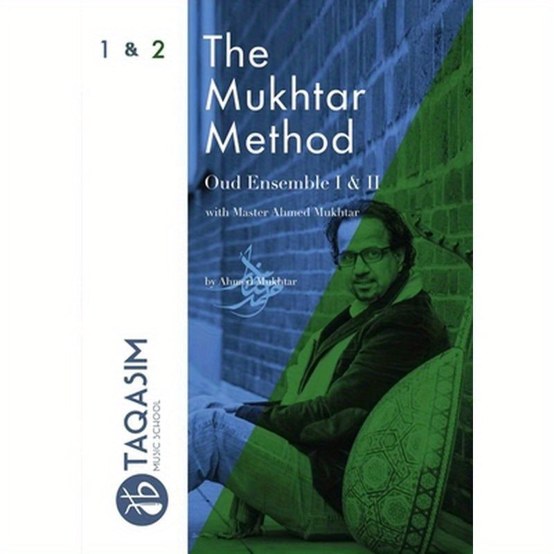 The Mukhtar Method - Oud Ensemble I & II