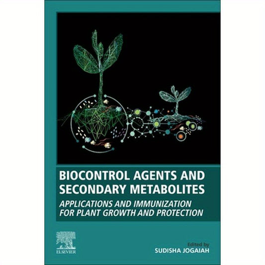 Biocontrol Agents and Secondary Metabolites: Applications and Immunization for Plant Growth and Protection