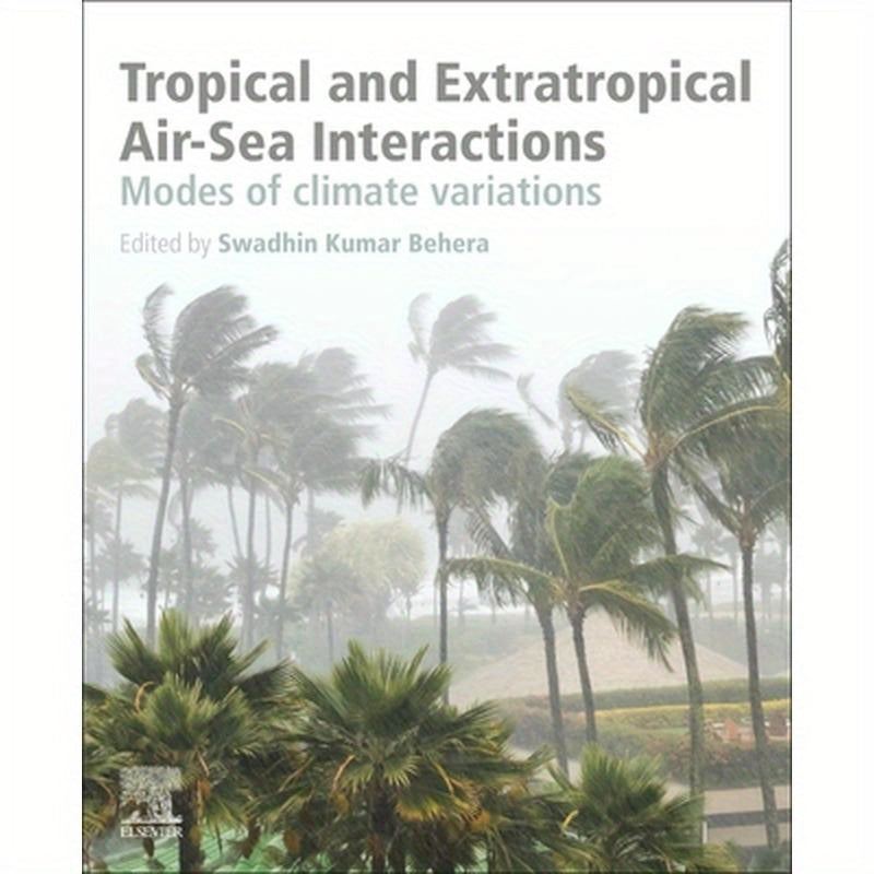 Tropical and Extratropical Air-Sea Interactions: Modes of Climate Variations