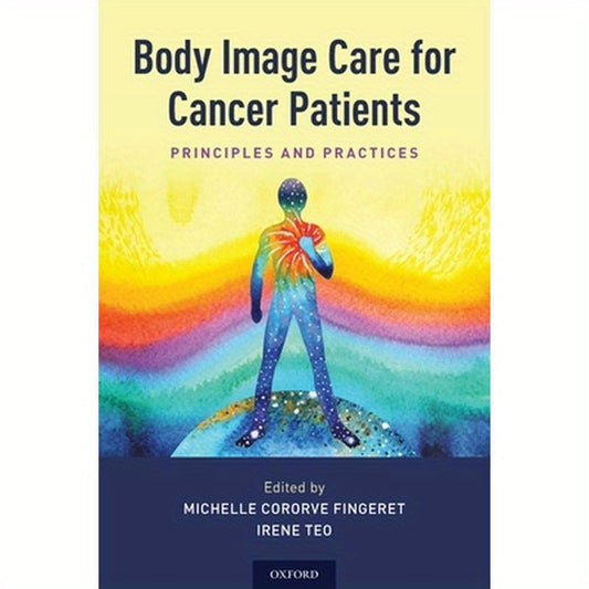 Body Image Care for Cancer Patients: Principles and Practice