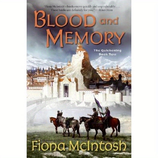 Blood and Memory: The Quickening Book Two