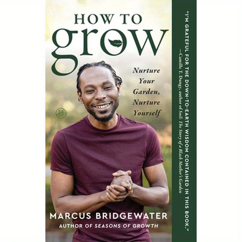 How to Grow: Nurture Your Garden, Nurture Yourself