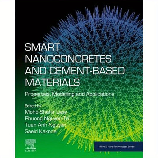 Smart Nanoconcretes and Cement-Based Materials: Properties, Modelling and Applications
