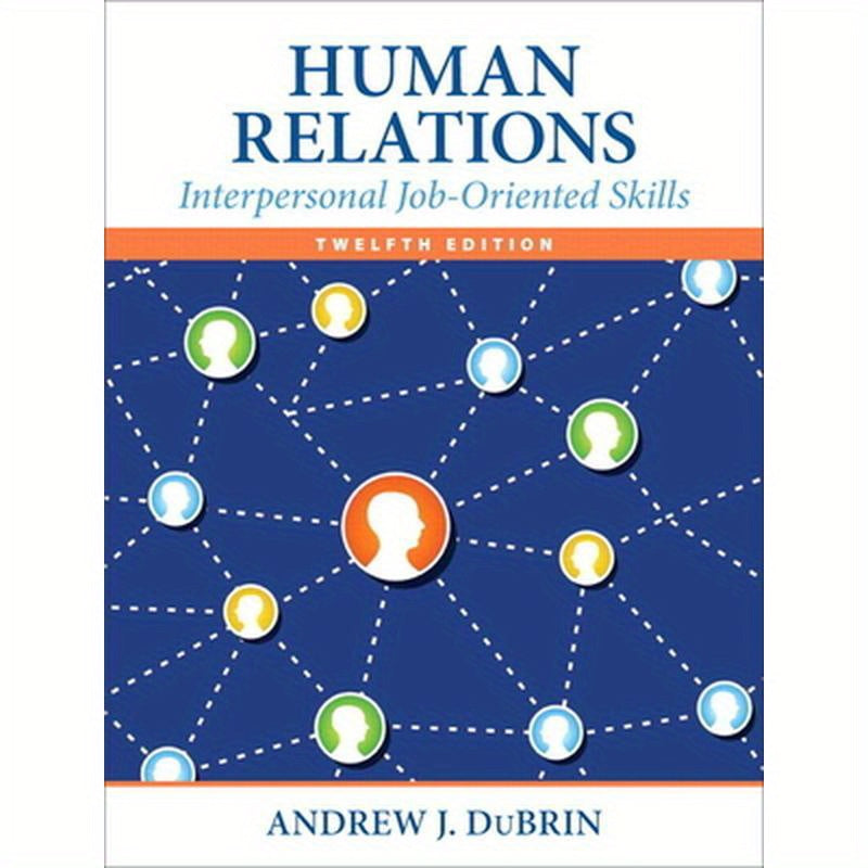 Human Relations: Interpersonal Job-Oriented Skills