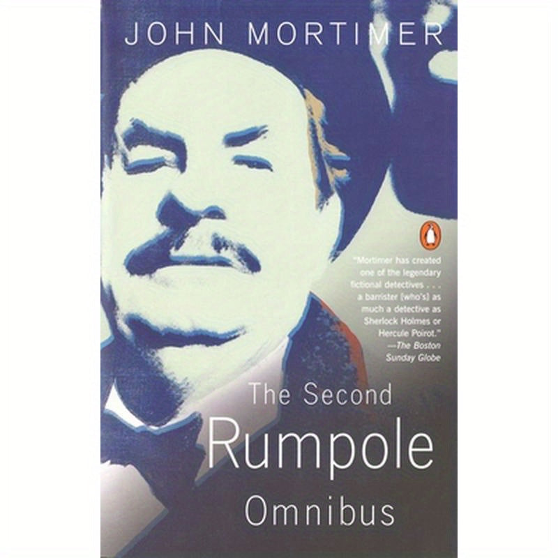 The Second Rumpole Omnibus: Rumpole for the Defence/Rumpole and the Golden Thread/Rumpole's Last Case