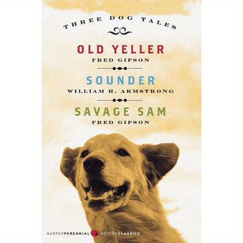 Three Dog Tales: Old Yeller/Sounder/Savage Sam