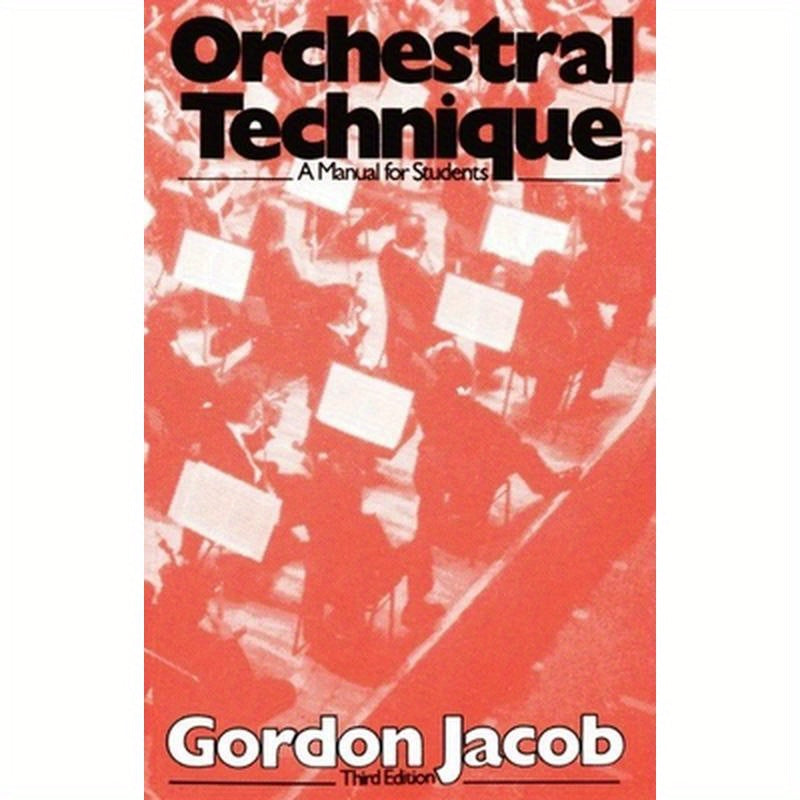 Orchestral Technique: A Manual for Students