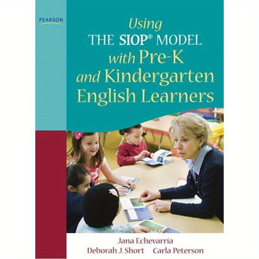 Using the Siop(r) Model with Pre-K and Kindergarten English Learners