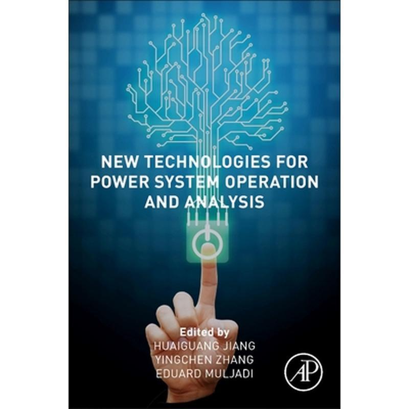 New Technologies for Power System Operation and Analysis