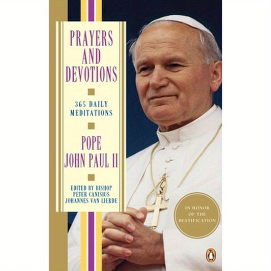 Prayers and Devotions: 365 Daily Meditations