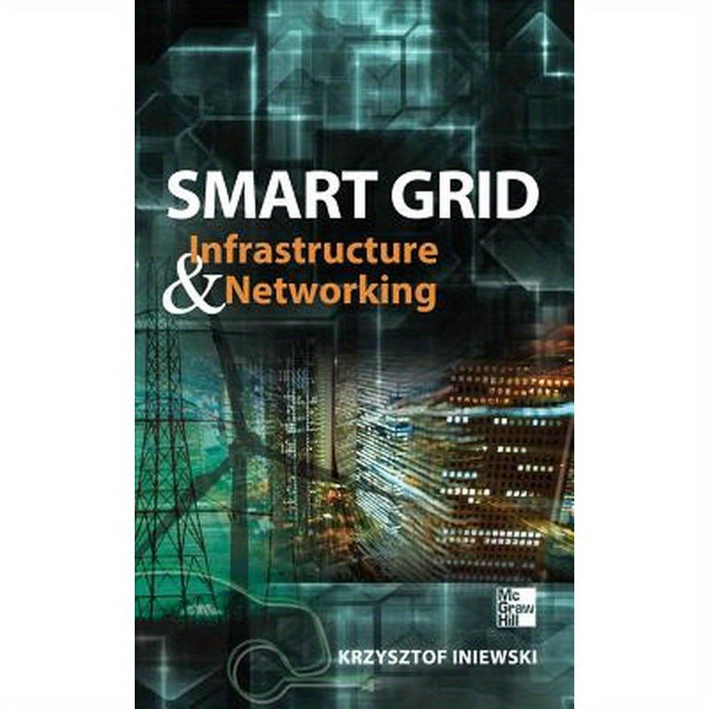 Smart Grid Infrastructure & Networking
