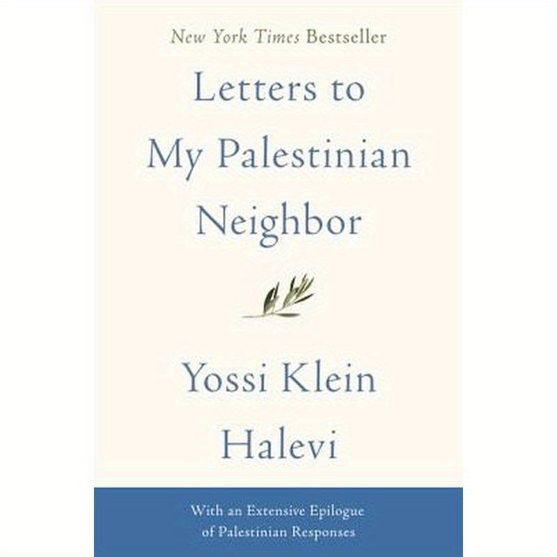 Letters to My Palestinian Neighbor