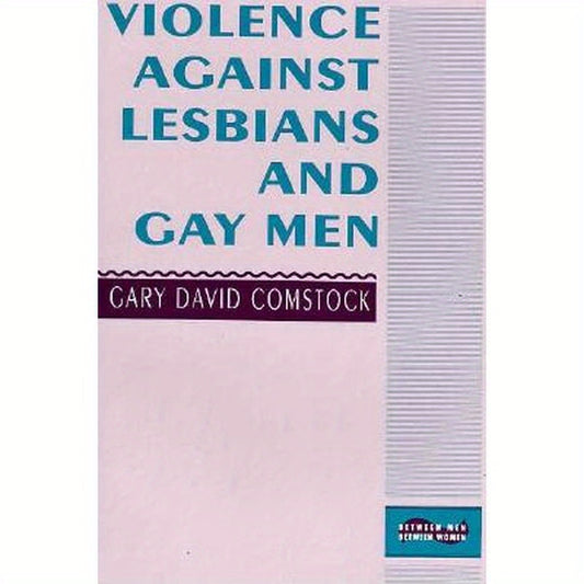 Violence Against Lesbians and Gay Men