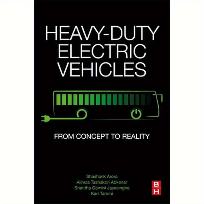 Heavy-Duty Electric Vehicles: From Concept to Reality