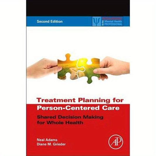 Treatment Planning for Person-Centered Care: Shared Decision Making for Whole Health
