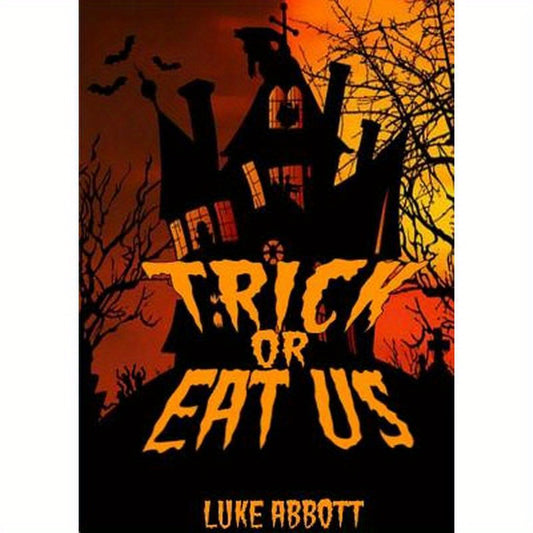 Trick Or Eat Us